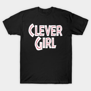 Clever Girl (typographic) T-Shirt